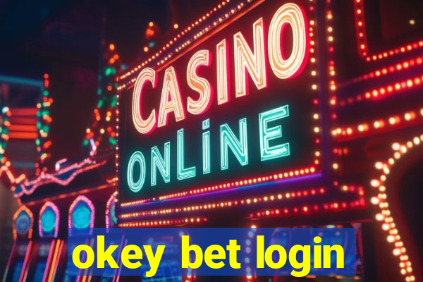 okey bet login